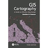 GIS Cartography: A Guide to Effective Map Design, Third Edition