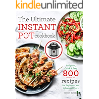 The Ultimate Instant Pot cookbook: Foolproof, Quick & Easy 800 Instant Pot Recipes for Beginners and Advanced Users… book cover The Ultimate Instant Pot cookbook: Foolproof, Quick & Easy 800 Instant Pot Recipes for Beginners and Advanced Users… book cover