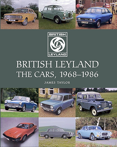 Download British Leyland: The Cars, 1968-1986 (English Edition) PDF