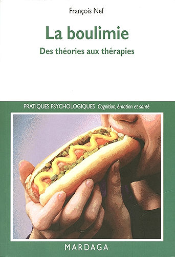 Download La boulimie: Des théories aux thérapies (Pratiques psychologiques) PDF