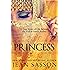 Princess: A True Story of Life Behind the Veil in Saudi Arabia