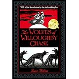 The Wolves of Willoughby Chase (Wolves Chronicles Series)