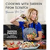 Cooking with Shereen from Scratch: Because You Can!
