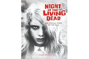 Night of the Living Dead: The Official Story of the Film