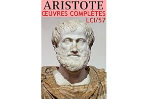 Aristote - Oeuvres complètes: Classcompilé n° 57 (Les Classiques Compilés) (French Edition)