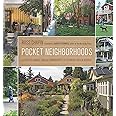 Pocket Neighborhoods: Creating Small-Scale Community in a Large-Scale World