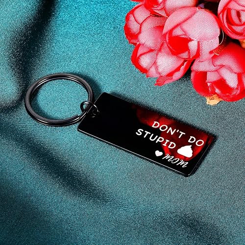 Funny 'Don't Do Stupid' Keychain Gift For Teens - Birthday & Graduation Gift From Mom
