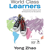 World Class Learners: Educating Creative and Entrepreneurial Students book cover World Class Learners: Educating Creative and Entrepreneurial Students book cover