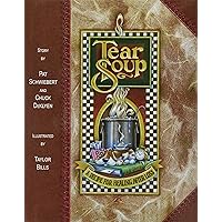 Tear Soup: A Recipe for Healing After Loss