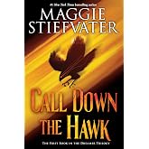 Call Down the Hawk (The Dreamer Trilogy, Book 1)