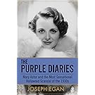 The Purple Diaries: Mary Astor and the Most Sensational Hollywood Scandal of the 1930s