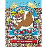 Where's the Sloth?: A Super Sloth Search Book