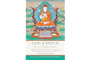 Lion of Speech: The Life of Mipham Rinpoche