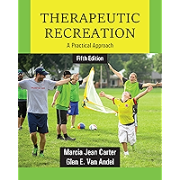 Therapeutic Recreation: A Practical Approach book cover
