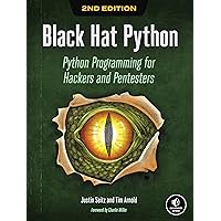 Black Hat Python, 2nd Edition: Python Programming for Hackers and Pentesters