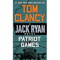 Patriot Games (A Jack Ryan Novel)