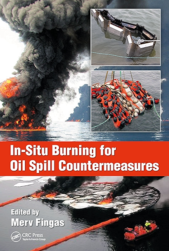 Download In-Situ Burning for Oil Spill Countermeasures (English Edition) PDF