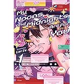 My Noons and Midnights Are for You, Volume 1