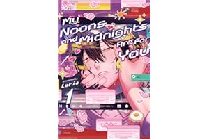 My Noons and Midnights Are for You, Volume 1