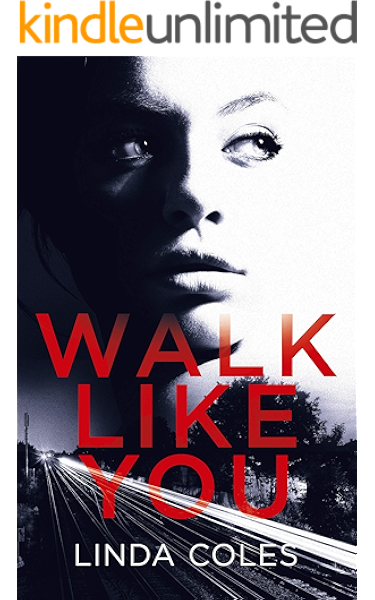 Walk Like You One Intriguing Crime Two Unlikely Sisters To Solve It Chrissy Livingstone Book 2 Kindle Edition By Coles Linda Literature Fiction Kindle Ebooks Amazon Com