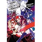 Is It Wrong to Try to Pick Up Girls in a Dungeon?, Vol. 14 (light novel) (Is It Wrong to Pick Up Girls in a Dungeon?)