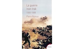 La guerre Iran-Irak 1980-1988 (Tempus t. 706) (French Edition)
