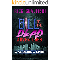 Wandering Spirit (Bill of the Dead Adventures Book 2) book cover Wandering Spirit (Bill of the Dead Adventures Book 2) book cover