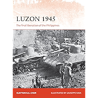 Luzon 1945: The final liberation of the Philippines (Campaign Book 306) book cover