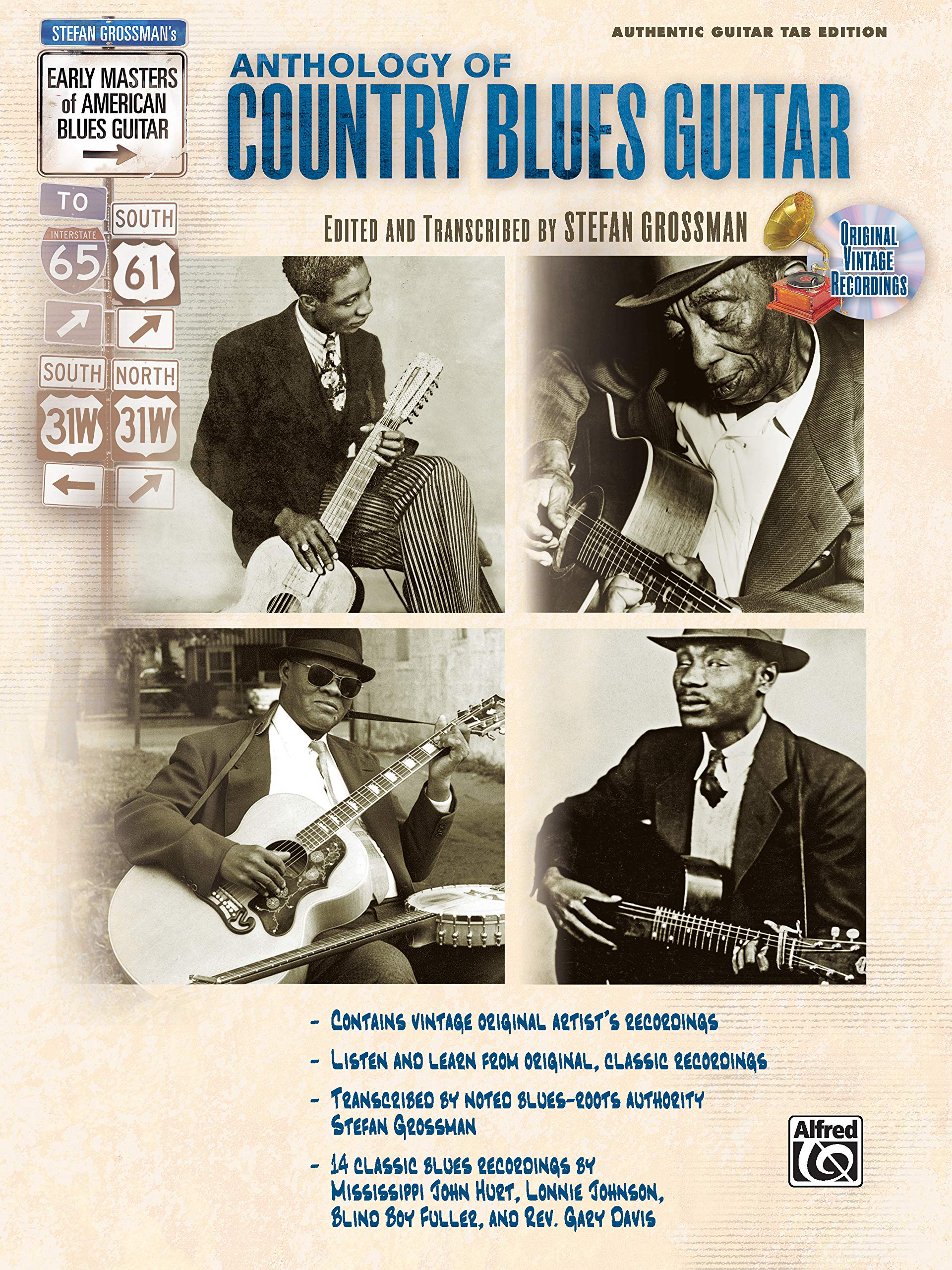 Stefan Grossman S Early Masters Of American Blues Guitar The Anthology Of Country Blues Guitar Book Cd Grossman Stefan 9780739043288 Amazon Com Books