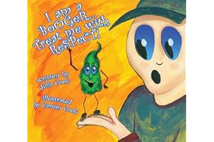 I am a Booger, Treat Me with Respect