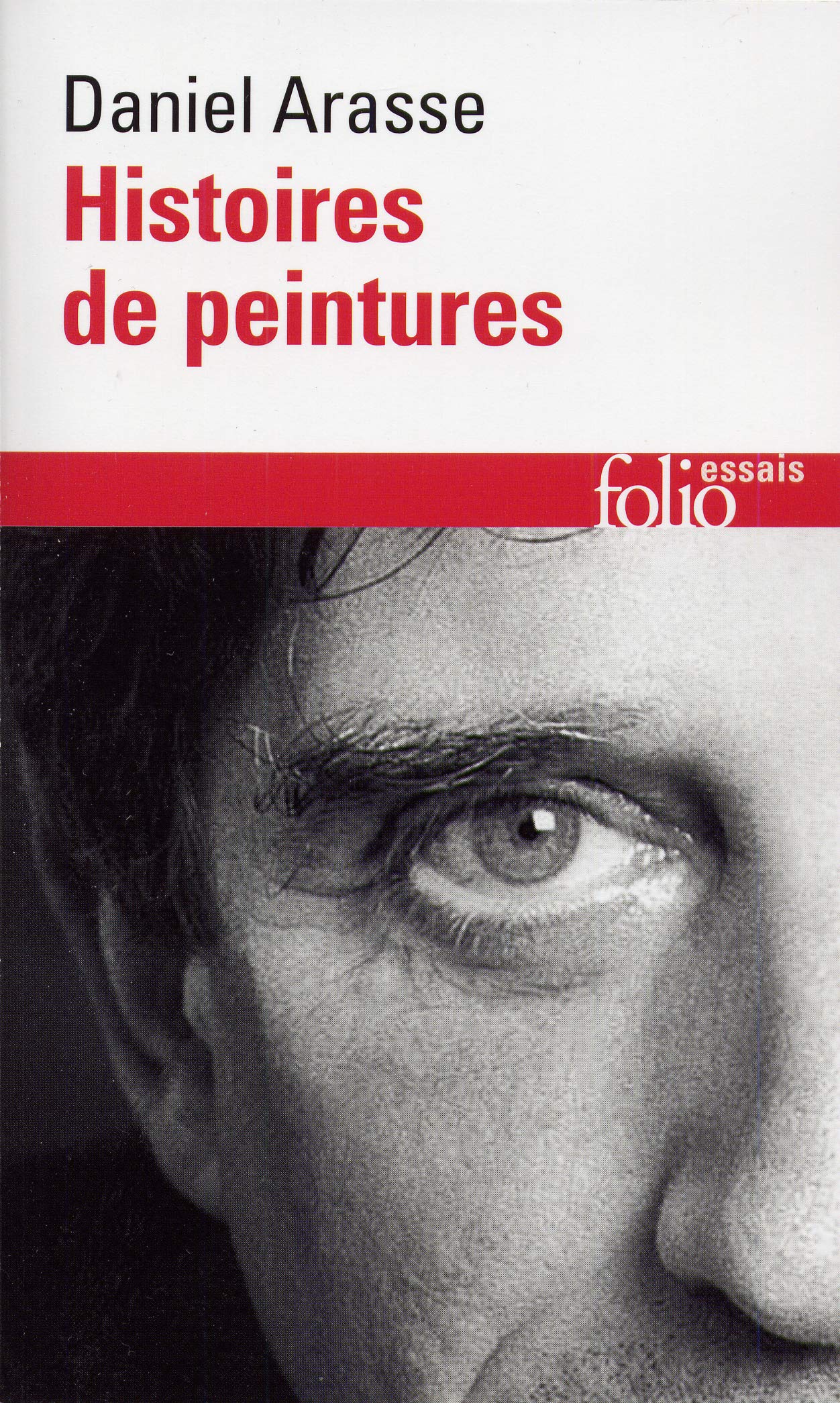 Amazon Fr Histoires De Peintures Arasse Daniel Livres