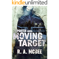 Moving Target : A Porter Novel (The Porter Series Book 2) book cover