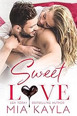 Sweet Love: A Sweet and Sexy Office Romance Kindle Edition