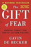 The Gift of Fear: Survival Signals That Protect Us