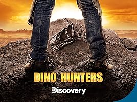 Watch Dino Hunters Season 1 Prime Video