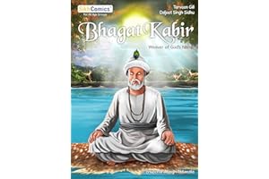 Bhagat Kabir: Weaver of God’s Name (Sikh Comics)