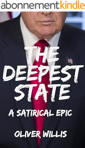 Download The Deepest State: A Satirical Epic (English Edition) PDF