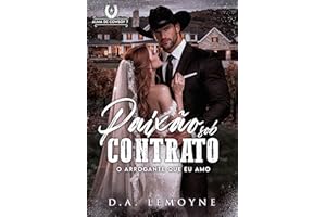 Paixão sob Contrato: O Arrogante que eu Amo (Alma de Cowboy Livro 7) (Portuguese Edition)