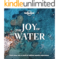 The Joy Of Water (Lonely Planet) book cover The Joy Of Water (Lonely Planet) book cover