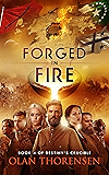 Forged in Fire (Destiny's Crucible Book 4)