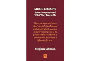Music Lessons: Seven Composers and What They Taught Me