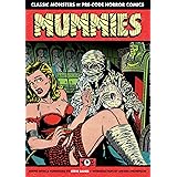 Mummies!: Classic Monsters of Pre-Code Horror Comics