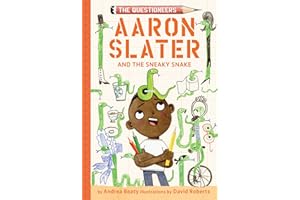 Aaron Slater and the Sneaky Snake: The Questioneers Book #6