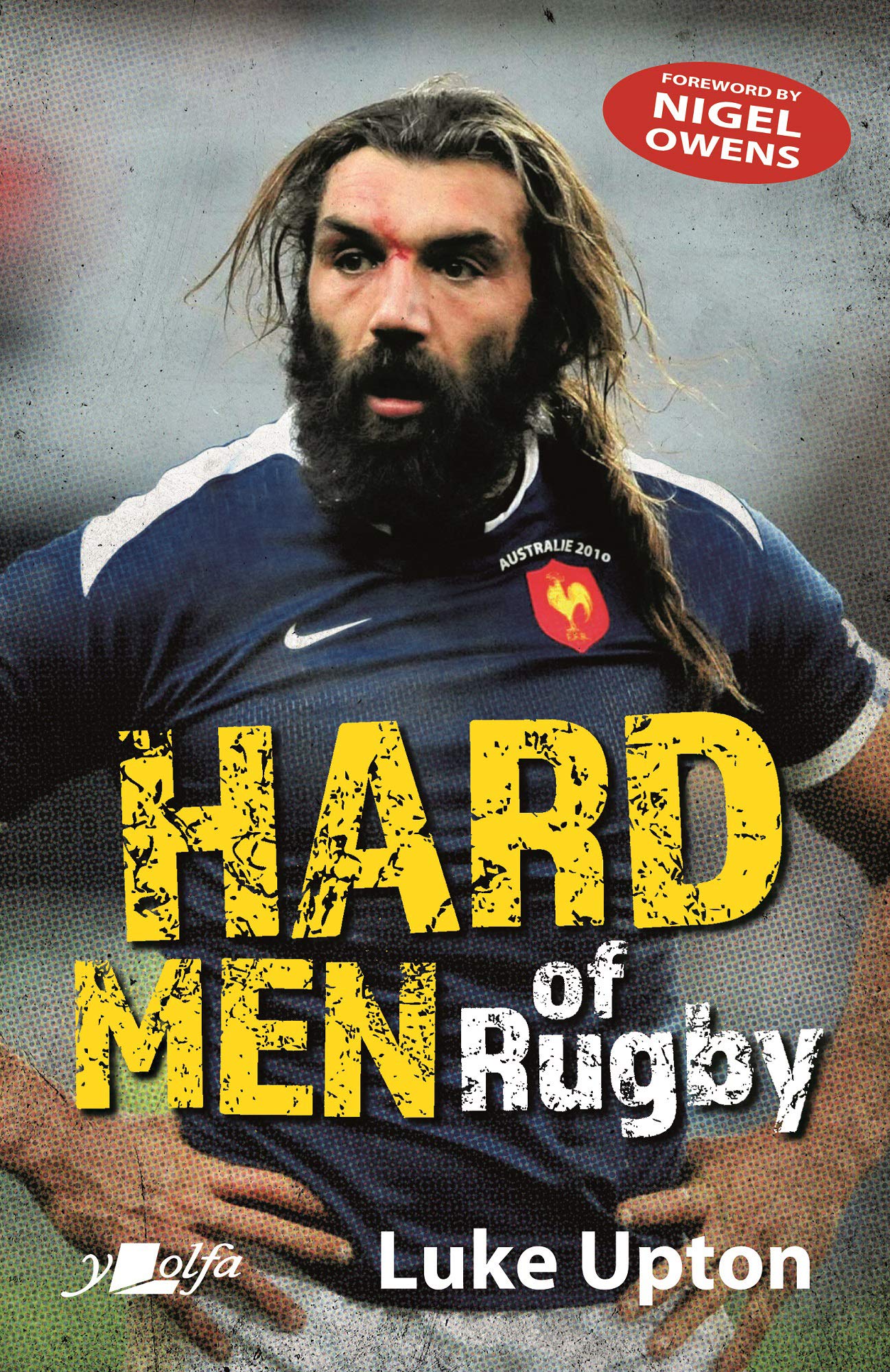 Hard Men Of Rugby Upton Luke Owens Nigel 9781912631285 Amazon Com Books