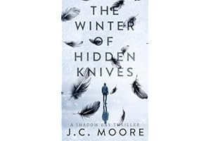 The Winter Of Hidden Knives : A Gripping Thriller Set In A Small Town (Shadow Bay Thriller Book 2)
