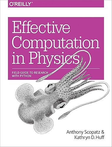 Download Effective Computation in Physics: Field Guide to Research with Python (English Edition) PDF