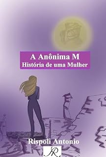 Livro A Anônima M: História de uma Mulher (Coleção de livros AR Livro 2)