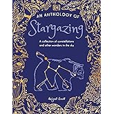 An Anthology of Stargazing: A Collection of Stars and Constellations (DK Little Anthologies)