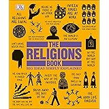 The Religions Book: Big Ideas Simply Explained