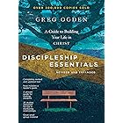 Discipleship Essentials: A Guide to Building Your Life in Christ (The Essentials Set)